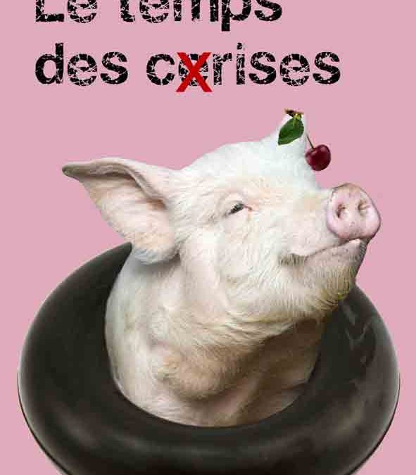 Le temps des c(e)rises